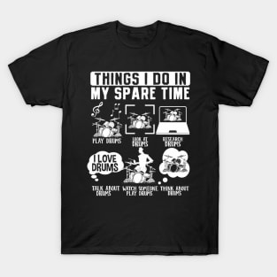 Things I Do In My Spare Time Drummer Musician T-Shirt